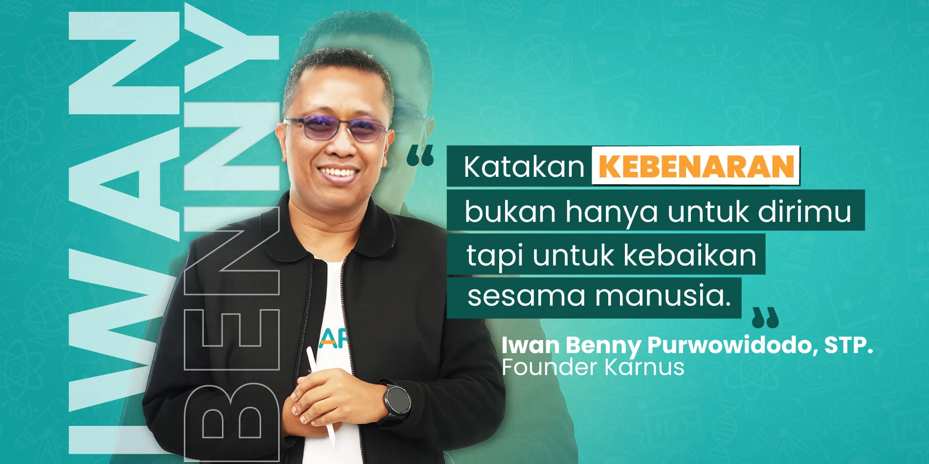 Founder Karnus, Bpk. Iwan Benny Purwowidodo, STP., mengutarakan pendapat tentang mengatakan kebenaran versi desktop